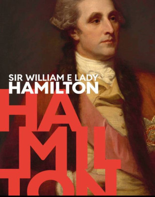 La mostra "Sir William e Lady Hamilton a Napoli" 